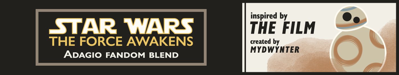 Star Wars: The Force Awakens Tea Blend banner